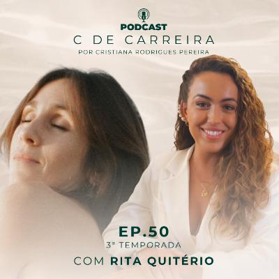 EP. 50 | com Rita Quitério, Reiki, Desenvolvimento Humano e Expansão de Consciência