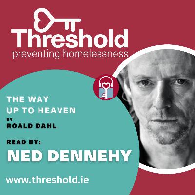 The Way Up To Heaven - read by Ned Dennehy