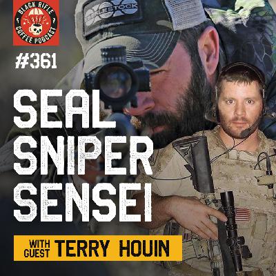 US NAVY SEAL, Sniper, Sensei of Things and Such Terry Houin | BRCC #361