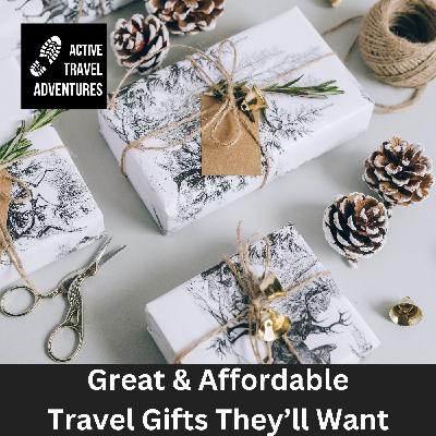 Affordable Travel Gifts They'll Actually Want Affordable Travel Gifts They'll Actually Want