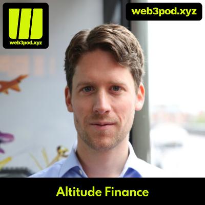 341: Self-Repaying Loans in DeFi: Tobias on Altitude Finance’s TVL Growth and 2026 Roadmap 341: Self-Repaying Loans in DeFi: Tobias on Altitude Finance’s TVL Growth and 2026 Roadmap