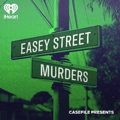 Introducing: Casefile Presents: The Easey Street Murders