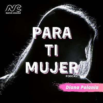 Mujer eres valiosa - Parte 1 - Para ti Mujer