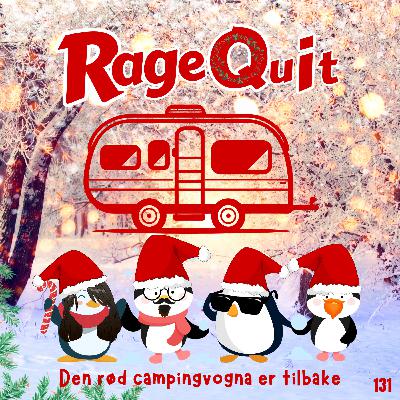 RageQuit 131 (69-62) - Den rød campingvogna er tilbake!
