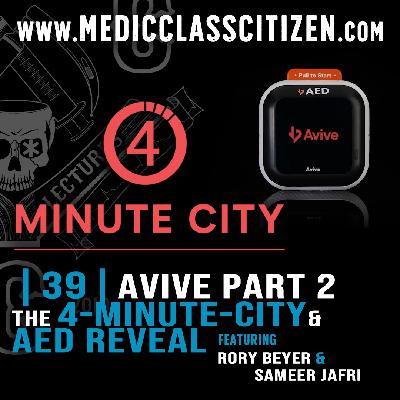 | 39 | Avive Part 2: The 4-Minute-City and AED Reveal