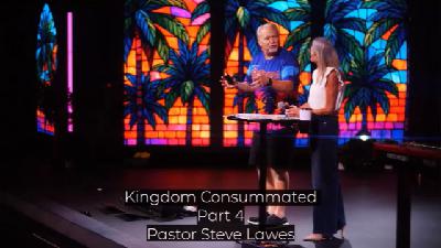 Kingdom Consummated Part 4 - Video