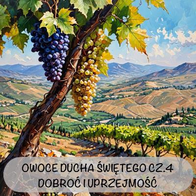 OWOCE DUCHA ŚWIĘTEGO CZ.4