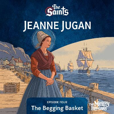 Jeanne Jugan: Episode Four