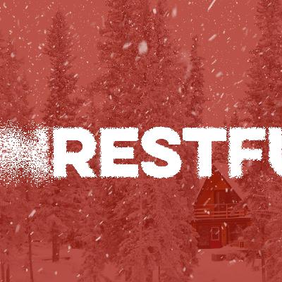 Episode 201: Restful - Week 2 - Rest Assured - December 10, 2023 Episode 201: Restful - Week 2 - Rest Assured - December 10, 2023