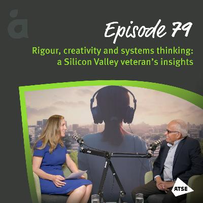 Rigour, creativity and systems thinking: a Silicon Valley veteran’s insights