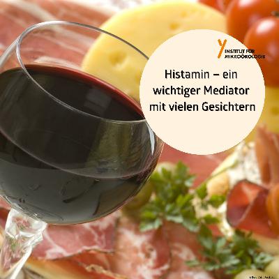 Histamin - ein wichtiger Mediator mit vielen Gesichtern
