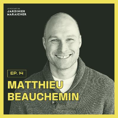 14: L'impact économique du vin local : Pourquoi chaque bouteille est un vote | Matthieu Beauchemin