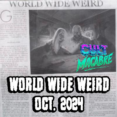 World Wide Weird: Oct. 2024