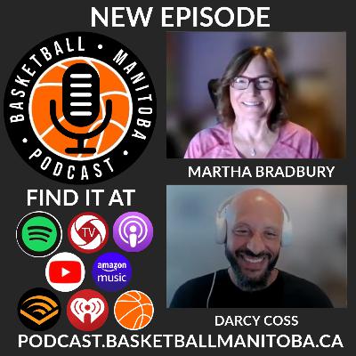 66 - Martha Bradbury - Basketball Manitoba Podcast