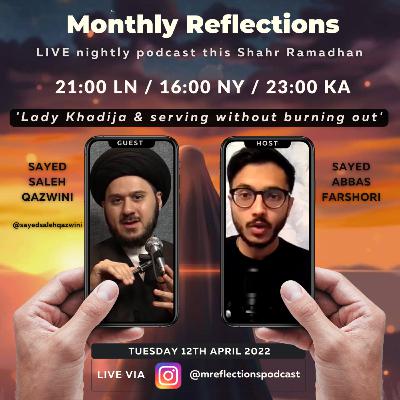Lady Khadija & serving without burnout: Sayed Saleh Qazwini [MR Podcast ep 9]