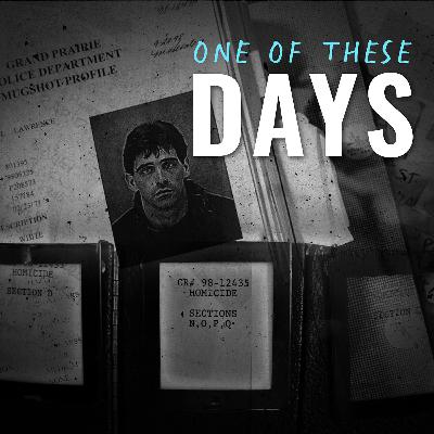 The House on Sweet and Seventh (4): One of These Days – A North Dakota True Crime Story