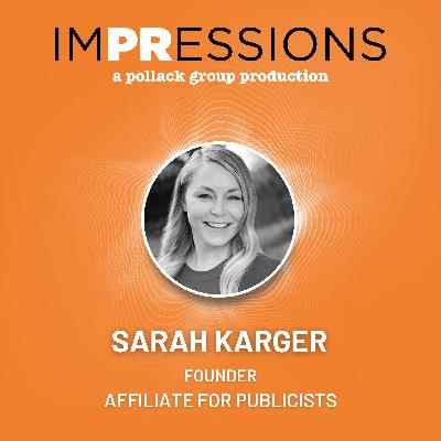 Affiliate Marketing as a PR Strategy with Sarah Karger | Season 3 Episode 16