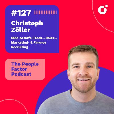 #127 - Christoph Zöller | Wie kann Recruiting in der Zukunft aussehen?