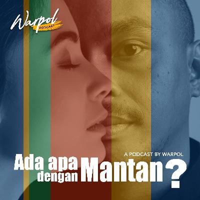 Eps 8: Ada Apa Dengan Mantan?