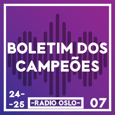 148 — Boletim dos Campeões 07 — UCL: Oitavas