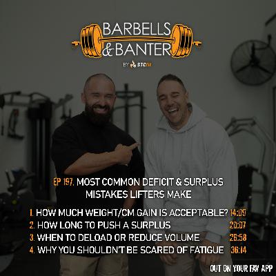 Ep 197 - Most common deficit & surplus mistakes lifters make