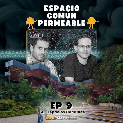 T4E9: El espacio común permeable con Felipe Mesa y Federico Mesa - Plan:b Arquitectos