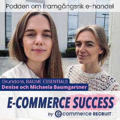 Från idé till varumärke: att starta e-handel inom hållbart mode, Baume Essentials