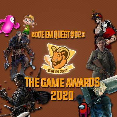 The Game Awards 2020 - Bode Em Quest #23 The Game Awards 2020 - Bode Em Quest #23
