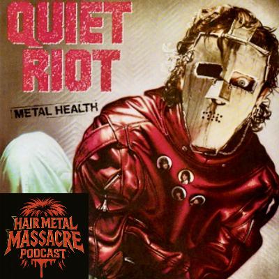 Episode 1 : Quiet Riot - Metal Health 1983