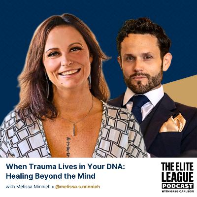 Trauma is in your DNA (and here's why) - with Melissa Minnich