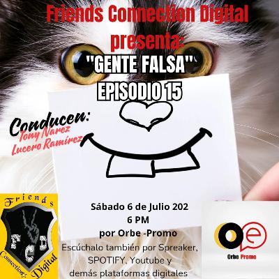 "GENTE FALSA" (T2, EPISODIO 15, FCD RADIO)