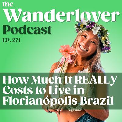 271 ✧ How Much It REALLY Costs to Live in Florianópolis Brazil