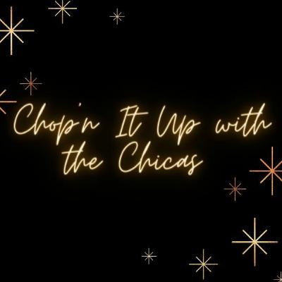 Chop'n It Up with the Chicas: Endurance Training