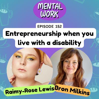 Defining your own career: Entrepreneurship when you live with a disability (with Raimy-Rose Lewis)