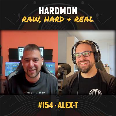 #154 - ALEX-T - Representando la Evolución del Hard Dance en Aragón