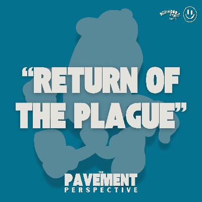 Return of the Plague