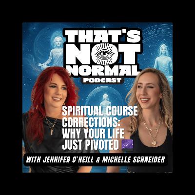 Spiritual Course Corrections: Why Your Life Just Pivoted 🌌