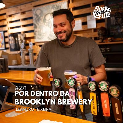 Por dentro da Brooklyn Brewery (NY) com Leandro Teixeira| Surra# 271