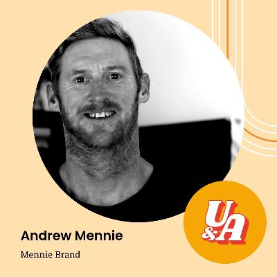 “It Was Me Or No One,” Andrew, Owner of Mennie Brand