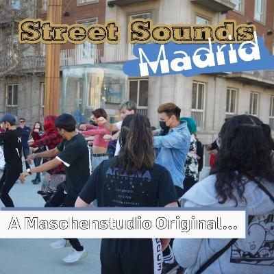 Street Sounds EPISODE 3: Madrid