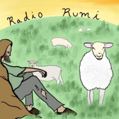 Radio Rumi Program 50: The Everlasting is Born Tonight! Radio Rumi Program 50: The Everlasting is Born Tonight!