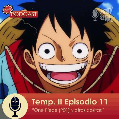 T2 - E11 - One Piece y Otras Cositas (¿Qué me motiva?)