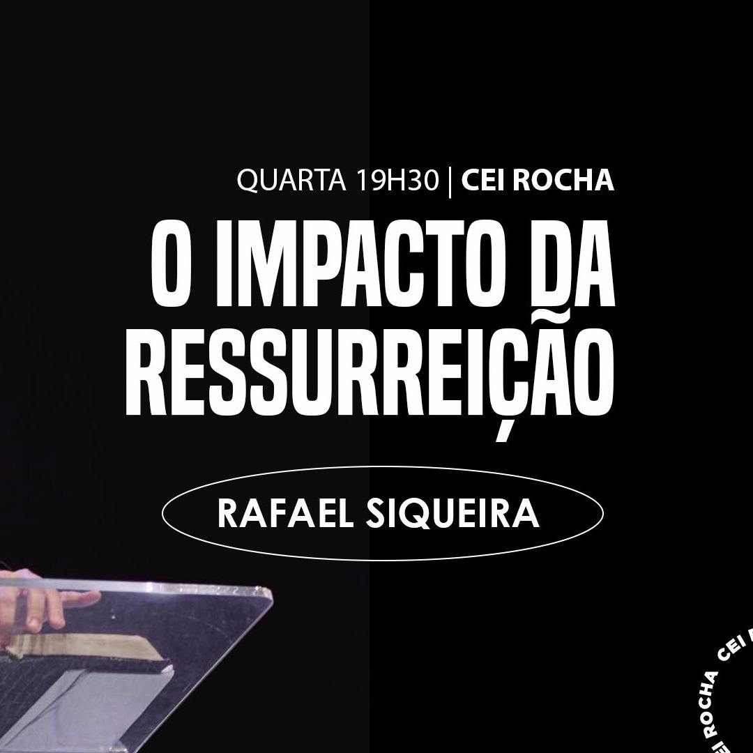 O IMPACTO DA RESSUREIÇÃO || PR. RAFAEL SIQUEIRA episode artwork
