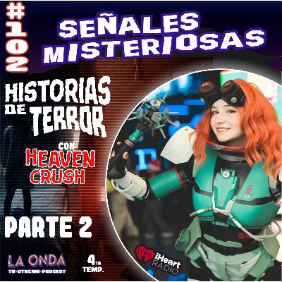 Cap.102 Historias de terror parte 02