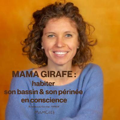 Mama Girafe : habiter son bassin et son périnée en conscience
