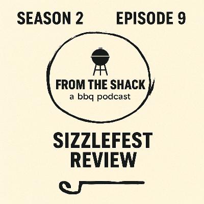 Season 2, Episode 9 — Sizzlefest Review Season 2, Episode 9 — Sizzlefest Review