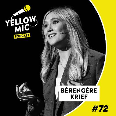 Yellow Mic # 72 – Bérengère Krief Yellow Mic # 72 – Bérengère Krief