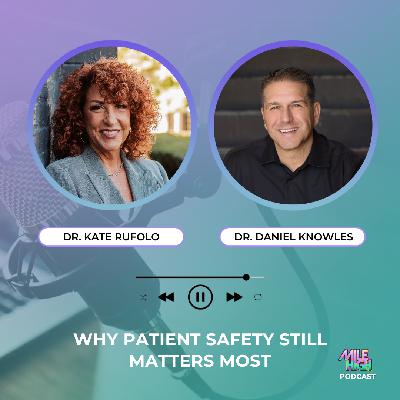 🎙️ Why Patient Safety Still Matters Most – Dr. Kate Rufolo 🎙️ Why Patient Safety Still Matters Most – Dr. Kate Rufolo