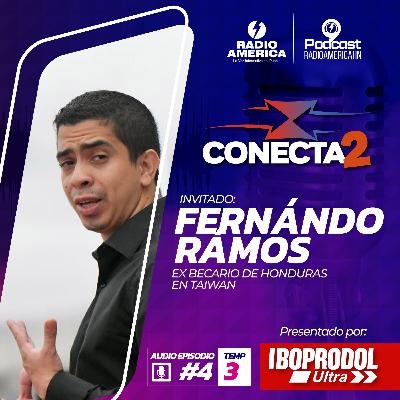 Audio Episodio #4 Temporada #3 - Conecta2 con Fernando Ramos, abogado, ex becario de Honduras en Taiwán Audio Episodio #4 Temporada #3 - Conecta2 con Fernando Ramos, abogado, ex becario de Honduras en Taiwán