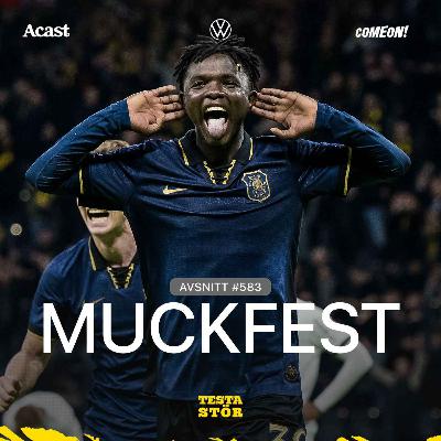 583. Muckfest! 583. Muckfest!